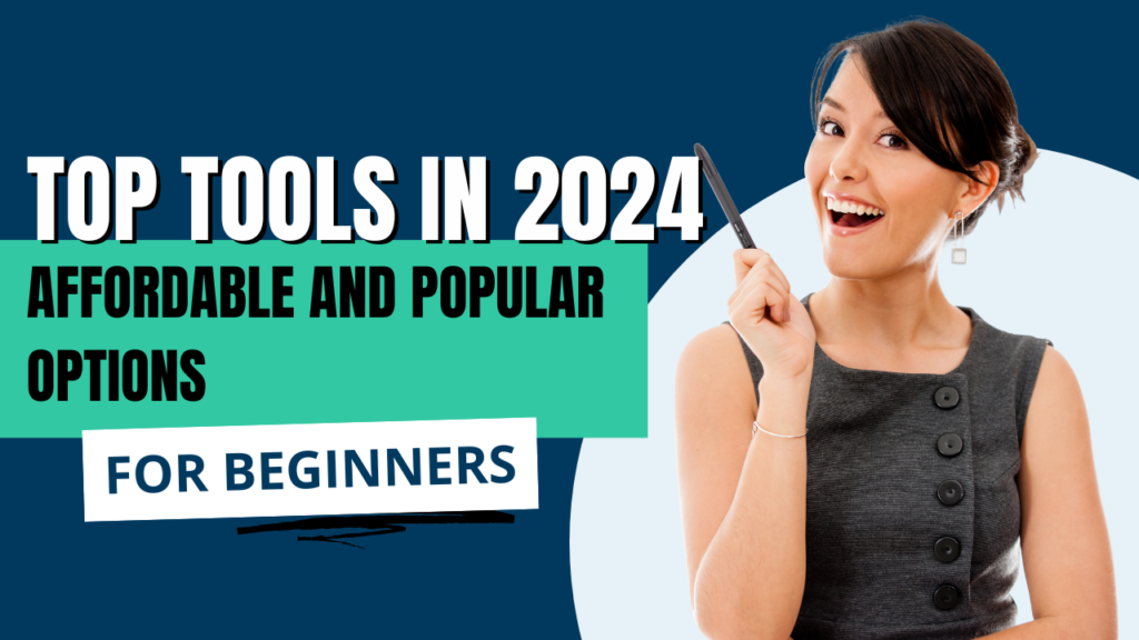 Top Tools for Beginners